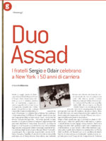 GuitArt n. 79, July/September 2015, pp. 6-8 Duo Assad. I fratelli Sergio e Odair celebrano a New York i 50 anni di carriera. / The Assad Brothers celebrate their fifthy years of activity in New York.